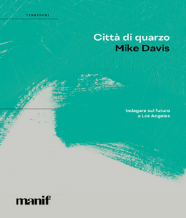 "Una riflessione su Mike Davis", incontro alla Libreria Libraccio di Firenze