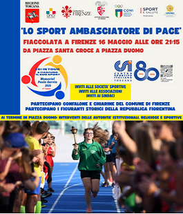 "Lo sport ambasciatore di pace", a Firenze la fiaccolata da Piazza Santa Croce a Piazza Duomo