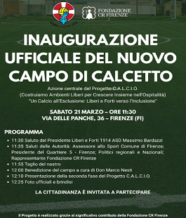 Liberi e Forti 1914 Asd: nuovo campo di calcetto in via delle Panche a Firenze