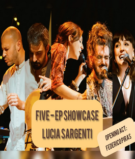 "Five", Lucia Sargenti in concerto con l'album di debutto al Teatro Reims di Firenze