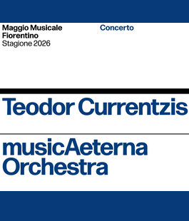 MusicAeterna Orchestra e Teodor Currentzis al Teatro del Maggio Musicale Fiorentino
