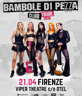Viper Theatre: Bambole di Pezza in concerto per il "Club Tour 2026" all'Otel di Firenze
