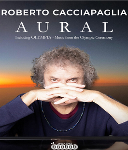 Aural - Including Olympia: Roberto Cacciapaglia in concerto al Teatro Niccolini di Firenze