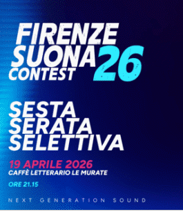 Firenze Suona Contest 2026: Alterni Interni, Bl&ugrave;nda, La Trappola di Dalian e Lamar alle Murate