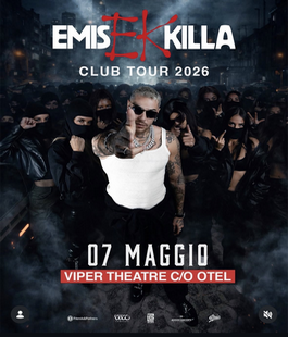 Viper Theatre: Emis Killa in concerto per il "Club Tour 2026" all'Otel di Firenze