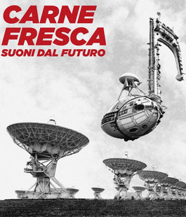 "Carne Fresca - Suoni dal Futuro", il doppio vinile dalla rassegna con 18 giovani band