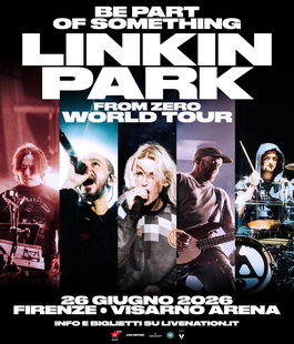 From Zero World Tour 2026: Sold Out il concerto dei Linkin Park alla Visarno Arena di Firenze