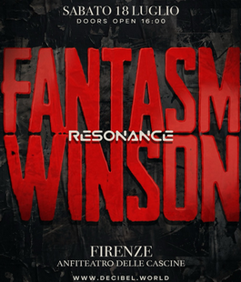 Decibel World: "Resonance Presents: Fantasm + Winson" all'Anfiteatro delle Cascine di Firenze