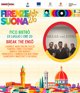 Firenze Suona Estate 2026: "Break The Ensō" in concerto a ingresso libero al Fico Bistr&ograve;