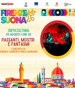 Firenze Suona Estate 2026: Andrea Carboni e Erika Giansanti al Giardino dell'Orticoltura