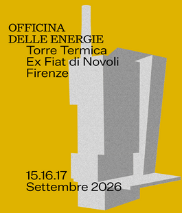 "Officina delle Energie", tre giorni di eventi alla Torre Termica dell'Ex Fiat di Novoli