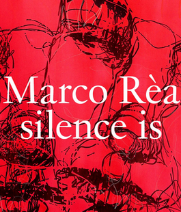 "Silence is" di Marco R&egrave;a in mostra alla Street Levels Gallery di Firenze in via Melegnano