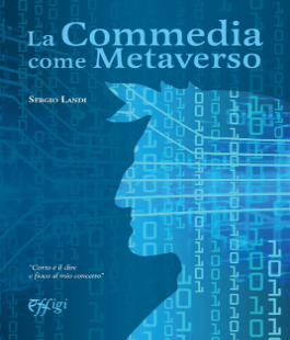 "La Commedia come Metaverso", un incontro per esplorare l'opera d'arte totale di Dante