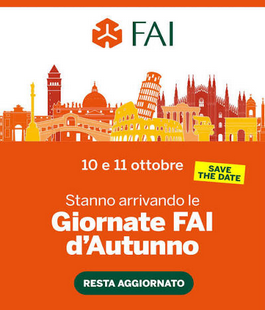 Giornate FAI d'Autunno 2026, 30 luoghi da scoprire a Firenze e in Toscana