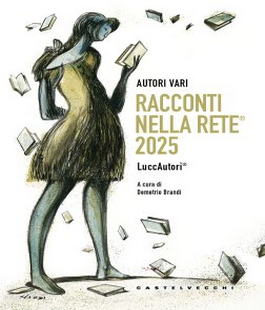 Al via la 25a edizione del Premio letterario "Racconti nelle Rete"