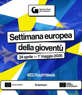 Settimana Europea della Giovent&ugrave; 2026: 108 attivit&agrave;, tra meet-up, infoday e webinar in Italia