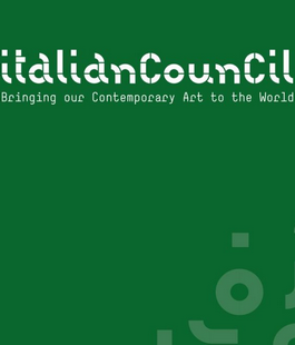 Italian Council: i vincitori del bando di promozione di artisti, curatori e critici all'estero
