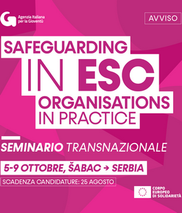 Agenzia italiana per la Giovent&ugrave;: iscrizioni al seminario in Serbia sulle Safeguarding Policies