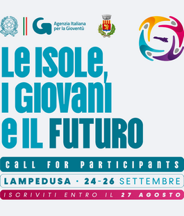 Agenzia Italiana per la Giovent&ugrave;: al via la call del progetto "Le Isole, i Giovani e il Futuro"