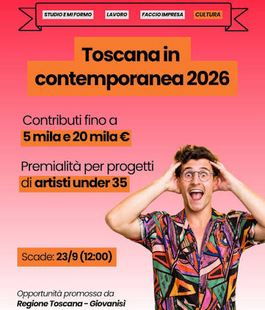 Toscanaincontemporanea2026: la street art nel nuovo bando della Regione Toscana