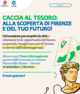 Informagiovani: iscrizioni alla "Caccia al tesoro alla scoperta di Firenze e del tuo futuro"