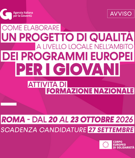 "Come elaborare un Progetto di qualit&agrave;", il corso dell'Agenzia Italiana per la Giovent&ugrave;